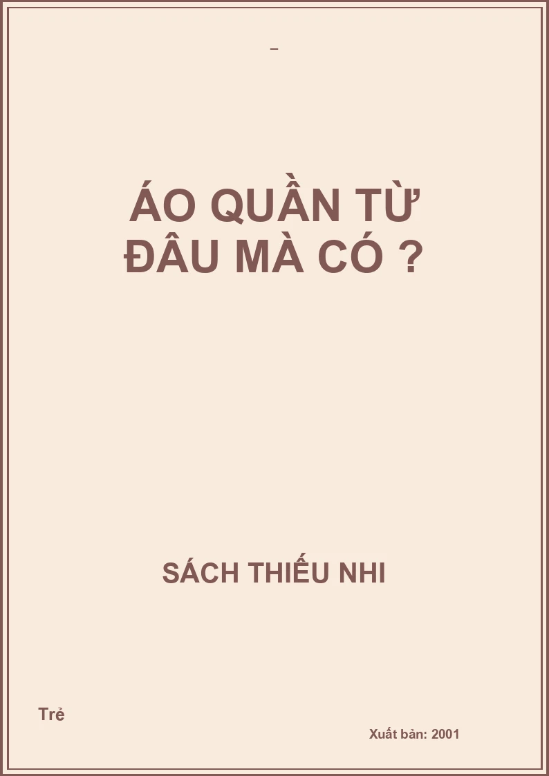 Áo quần từ đâu mà có ?
