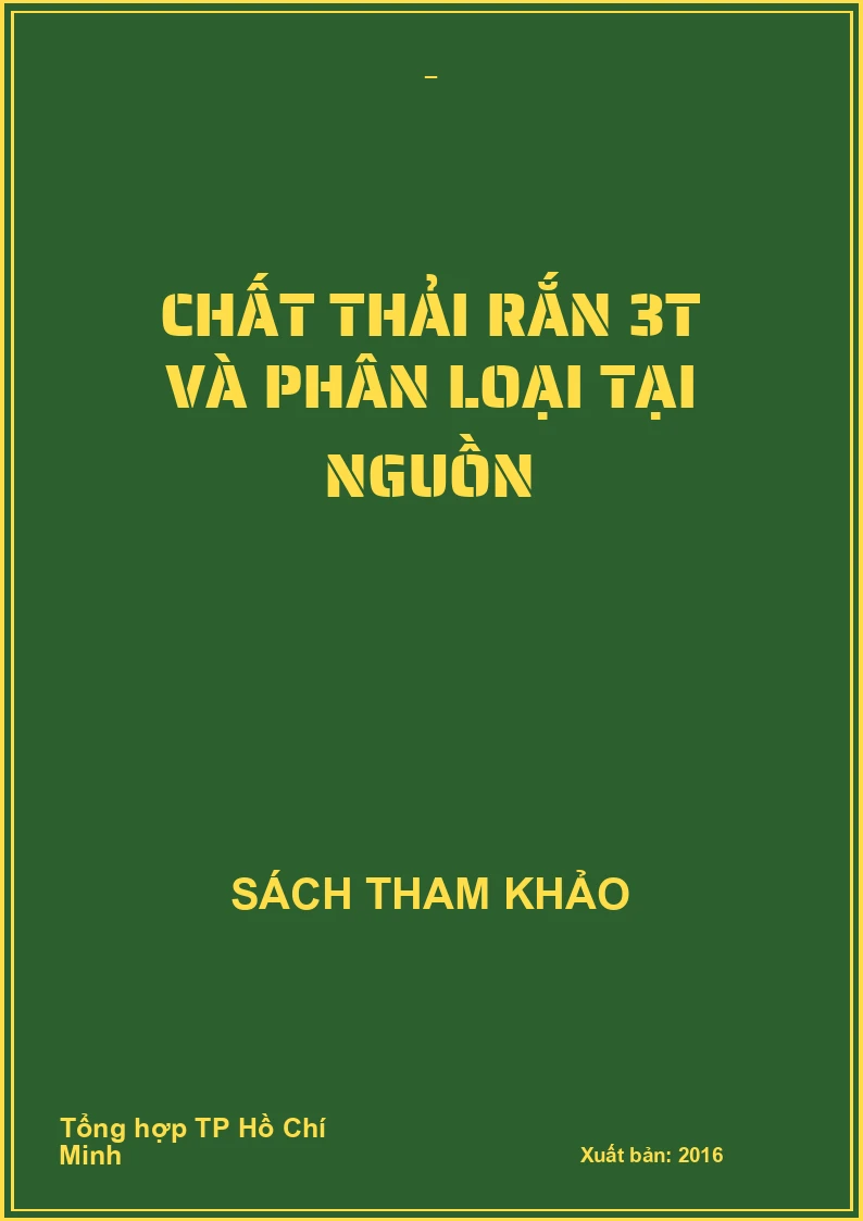 Chất thải rắn 3T và phân loại tại nguồn