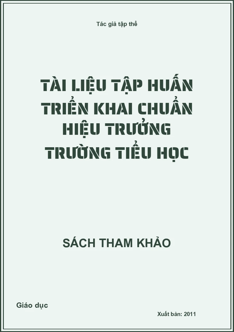 Tài liệu tập huấn Triển khai chuẩn Hiệu trưởng trường Tiểu học