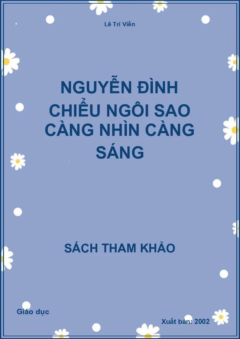 Nguyễn Đình Chiểu ngôi sao càng nhìn càng sáng
