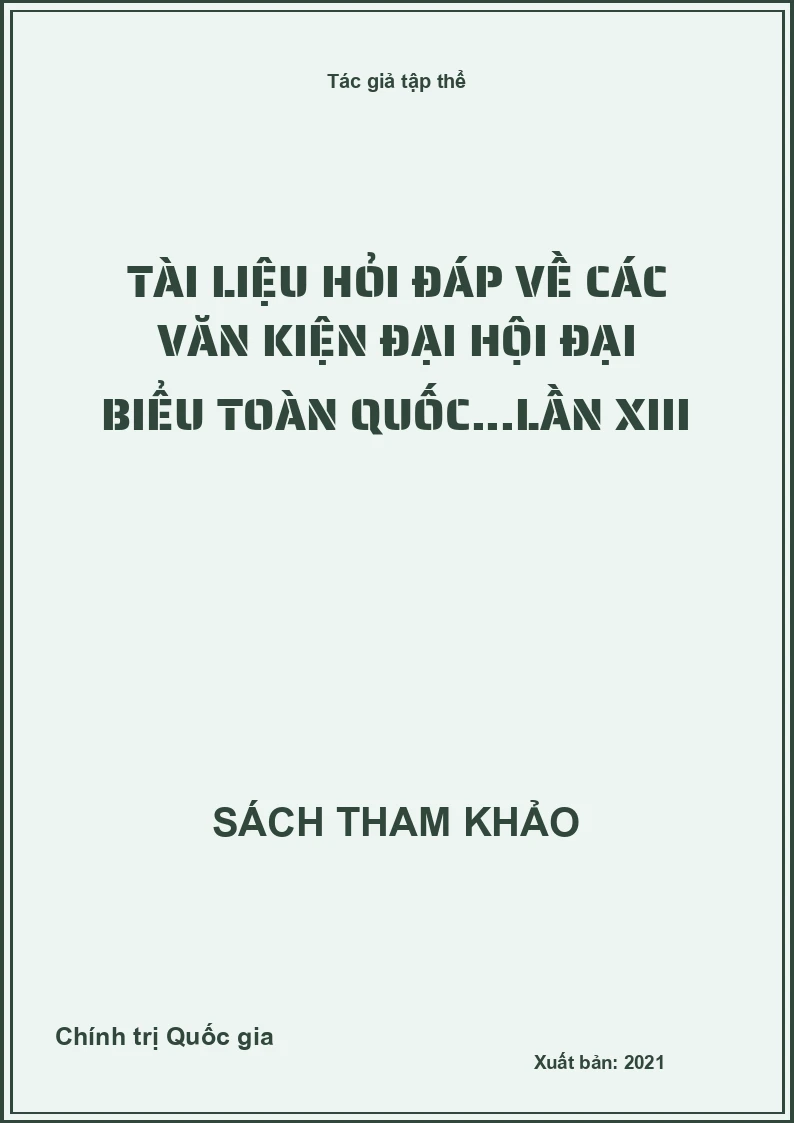 Tài liệu hỏi đáp về các văn kiện Đại hội Đại biểu toàn quốc...lần XIII