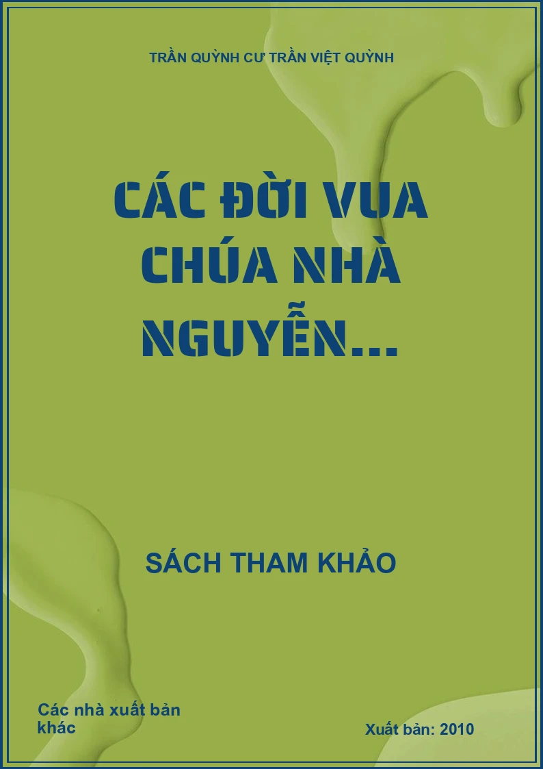Các đời vua chúa nhà Nguyễn…