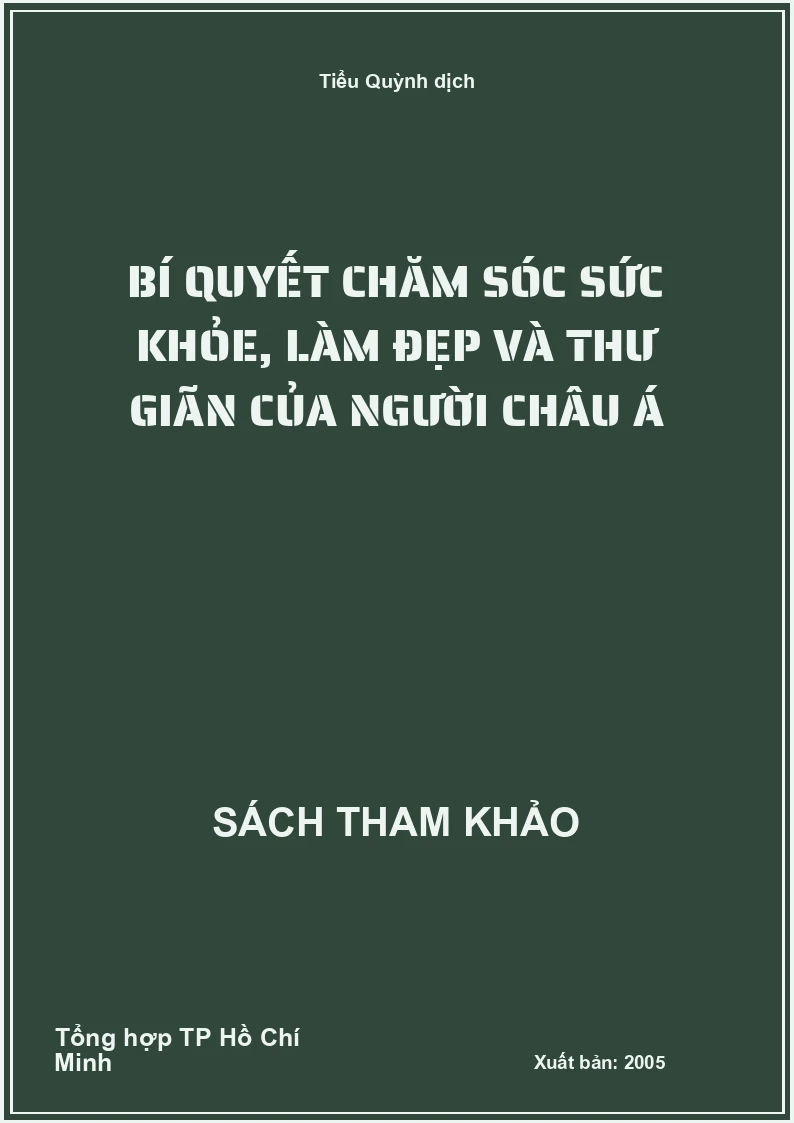 Bí quyết chăm sóc sức khỏe, làm đẹp và thư giãn của người Châu Á