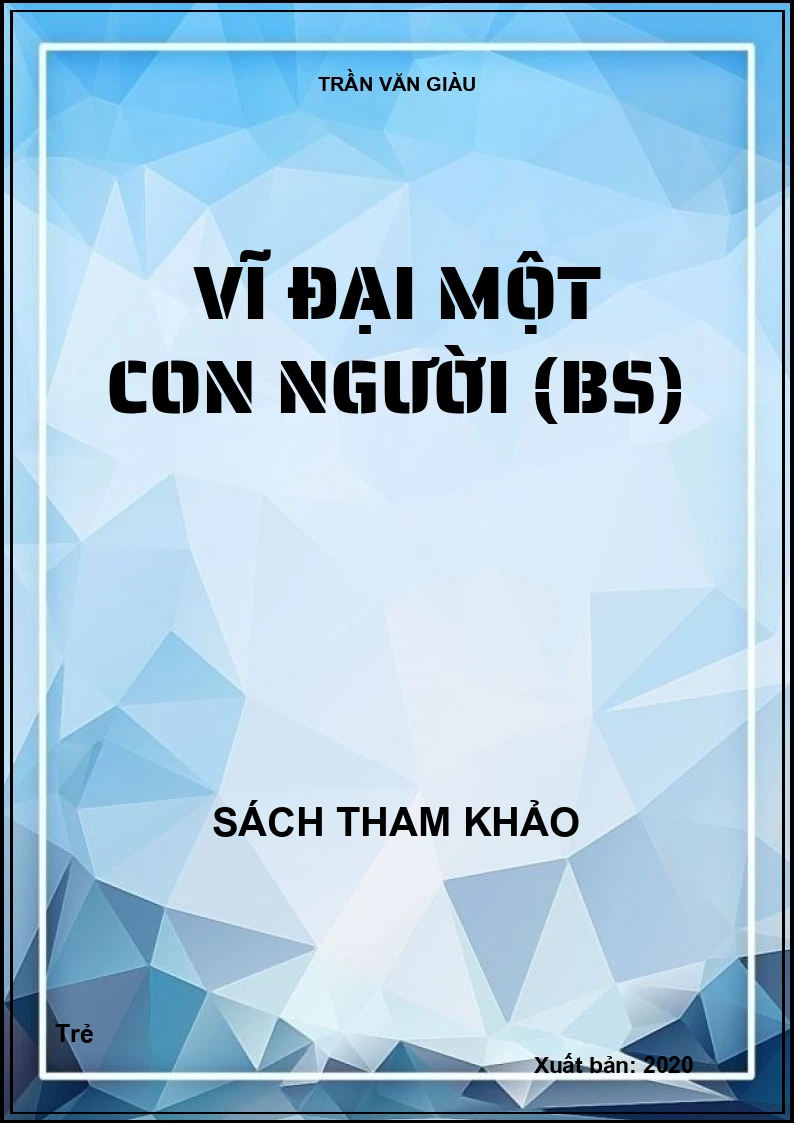 Vĩ đại một con người (BS)