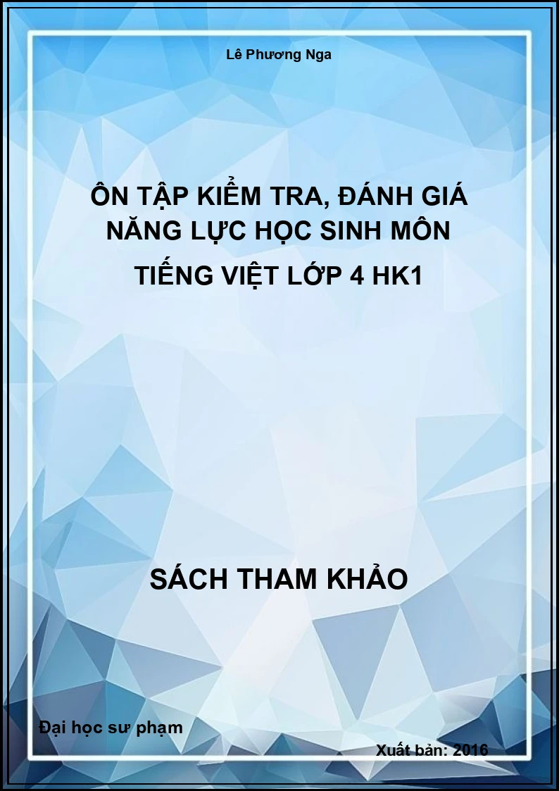 Ôn tập kiểm tra, đánh giá năng lực học sinh môn tiếng việt Lớp 4 HK1