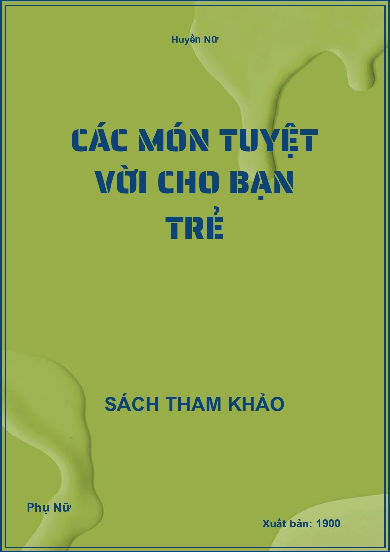 Các món tuyệt vời cho bạn trẻ