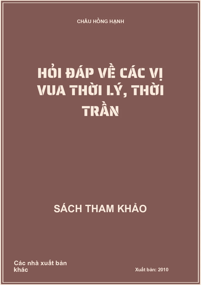 Hỏi đáp về các vị vua thời Lý, thời Trần