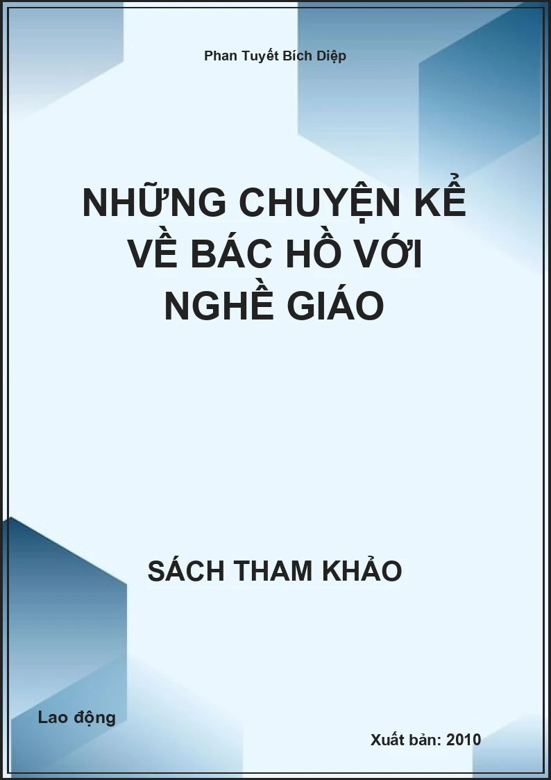 Những chuyện kể về bác Hồ với nghề giáo