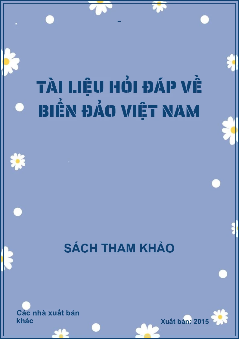 Tài liệu hỏi đáp về biển đảo Việt Nam