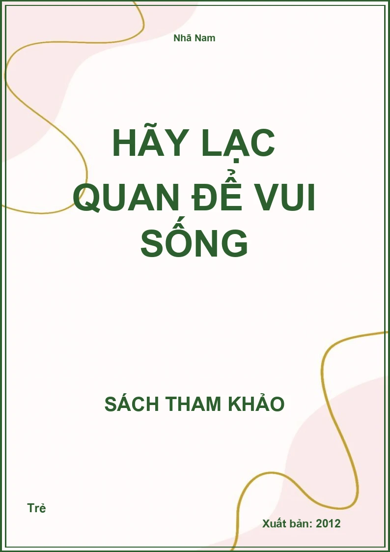 Hãy lạc quan để vui sống