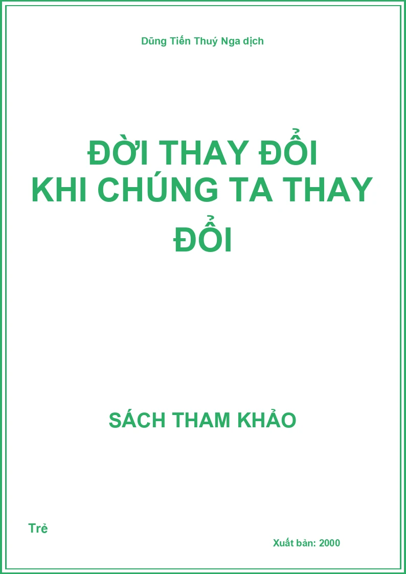 Đời thay đổi khi chúng ta thay đổi
