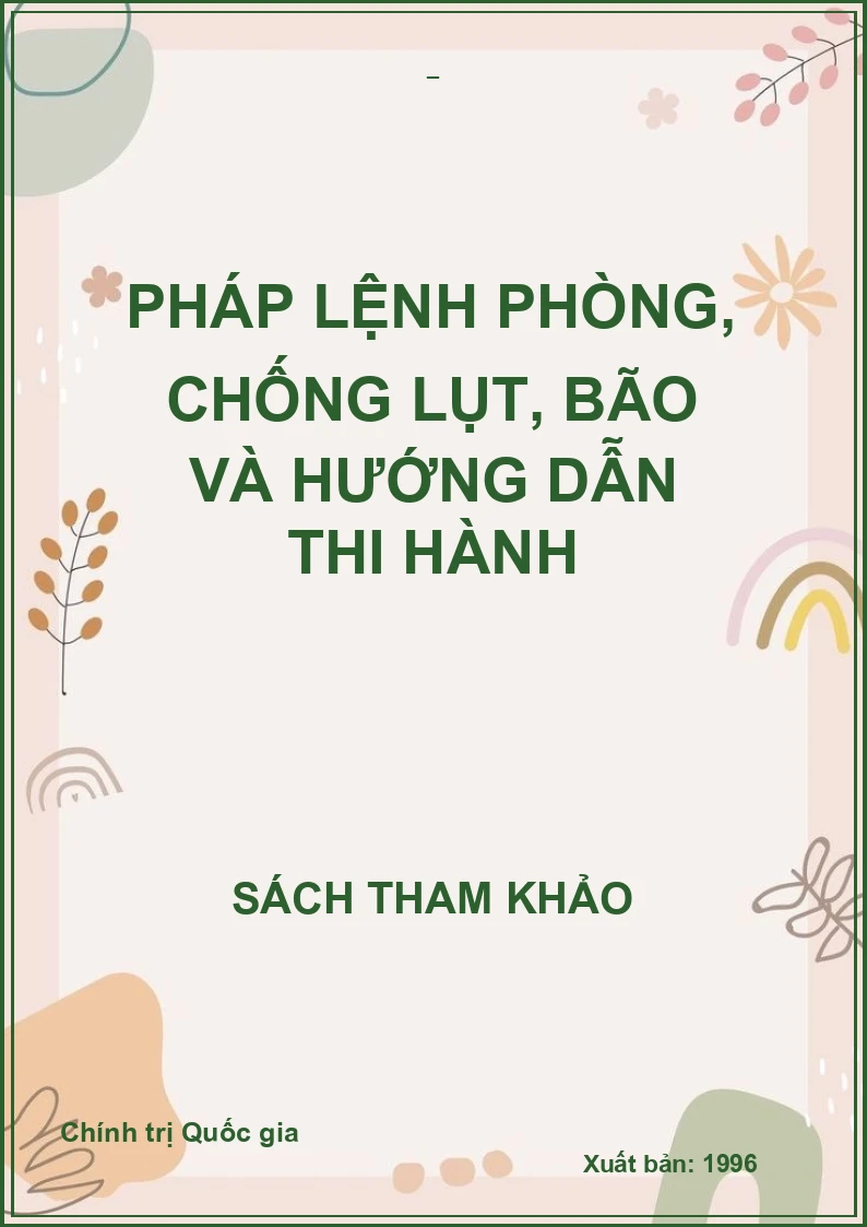 Pháp lệnh phòng, chống lụt, bão và hướng dẫn thi hành