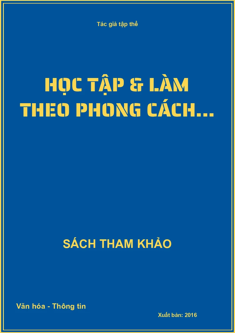Học tập & làm theo phong cách...