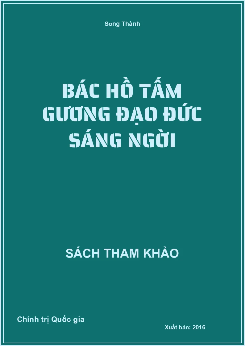 Bác Hồ Tấm gương đạo đức sáng ngời