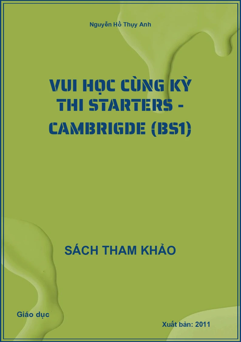 Vui học cùng kỳ thi Starters - Cambrigde (BS1)