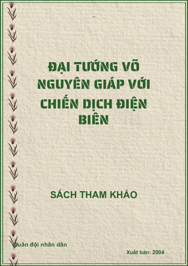 Đại tướng Võ Nguyên Giáp với chiến dịch Điện Biên