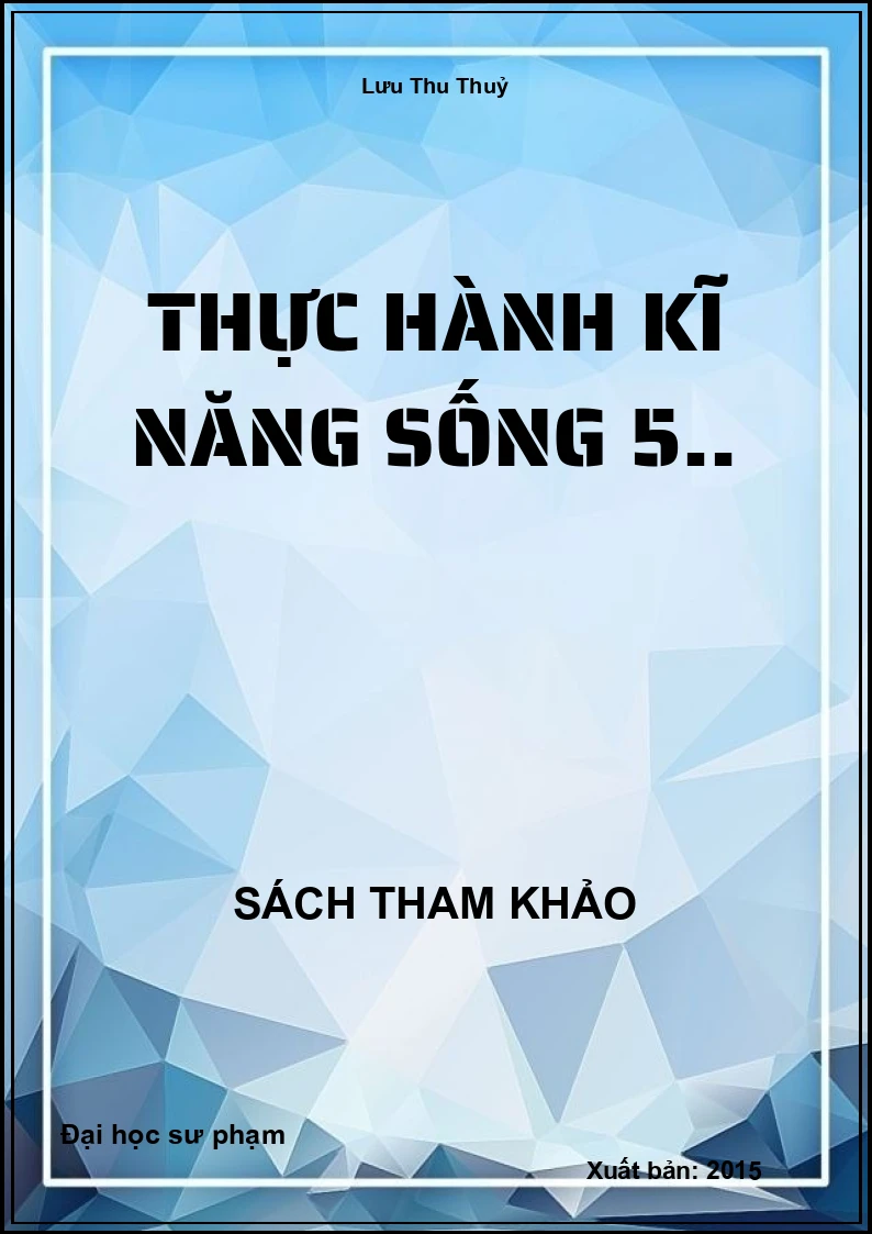 Thực hành kĩ năng sống 5..