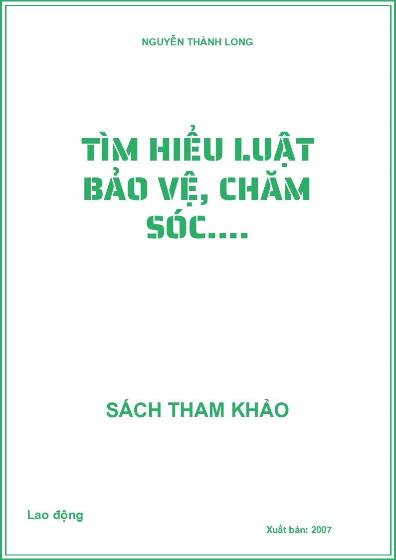 Tìm hiểu luật bảo vệ, chăm sóc....