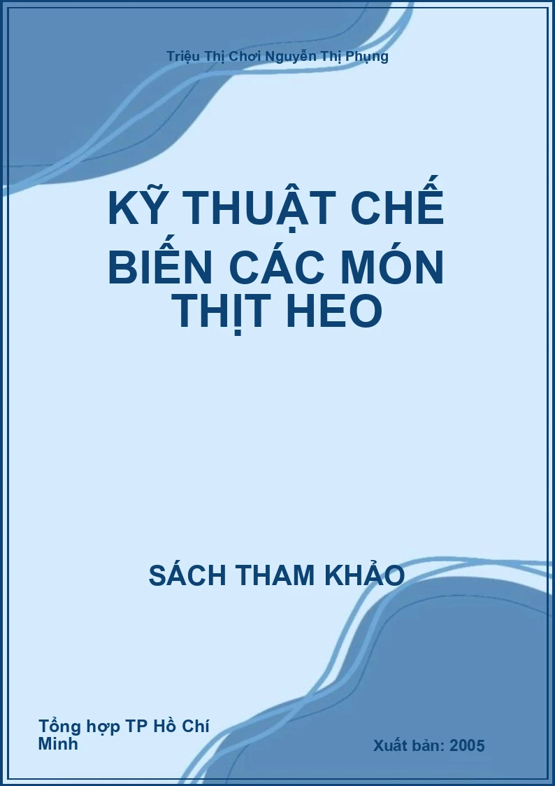 Kỹ thuật chế biến các món thịt heo