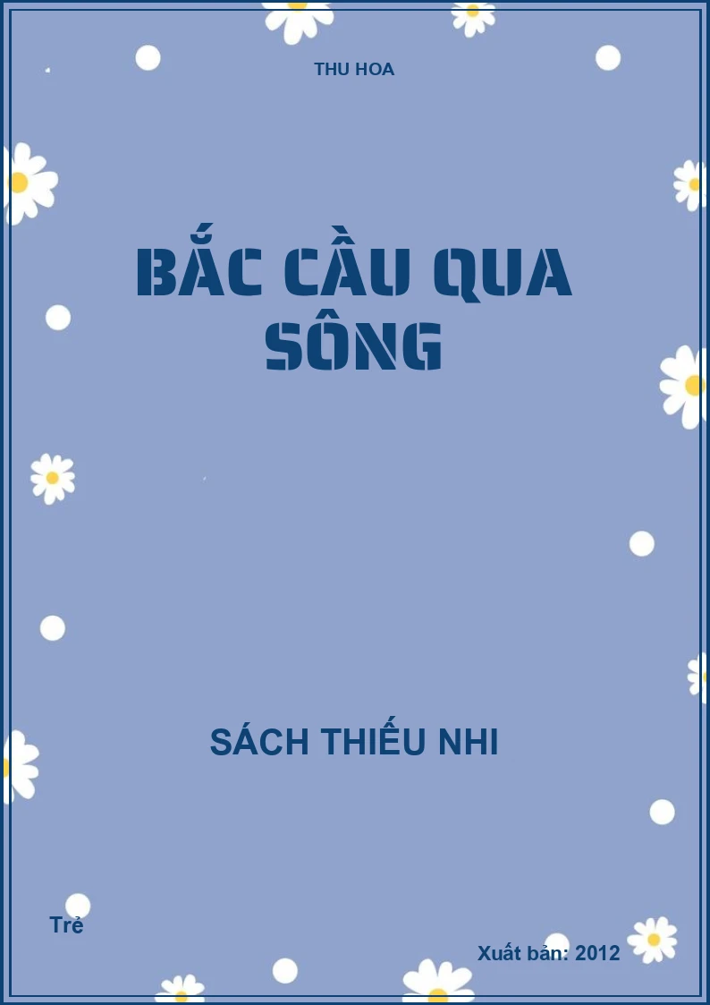Bắc cầu qua sông