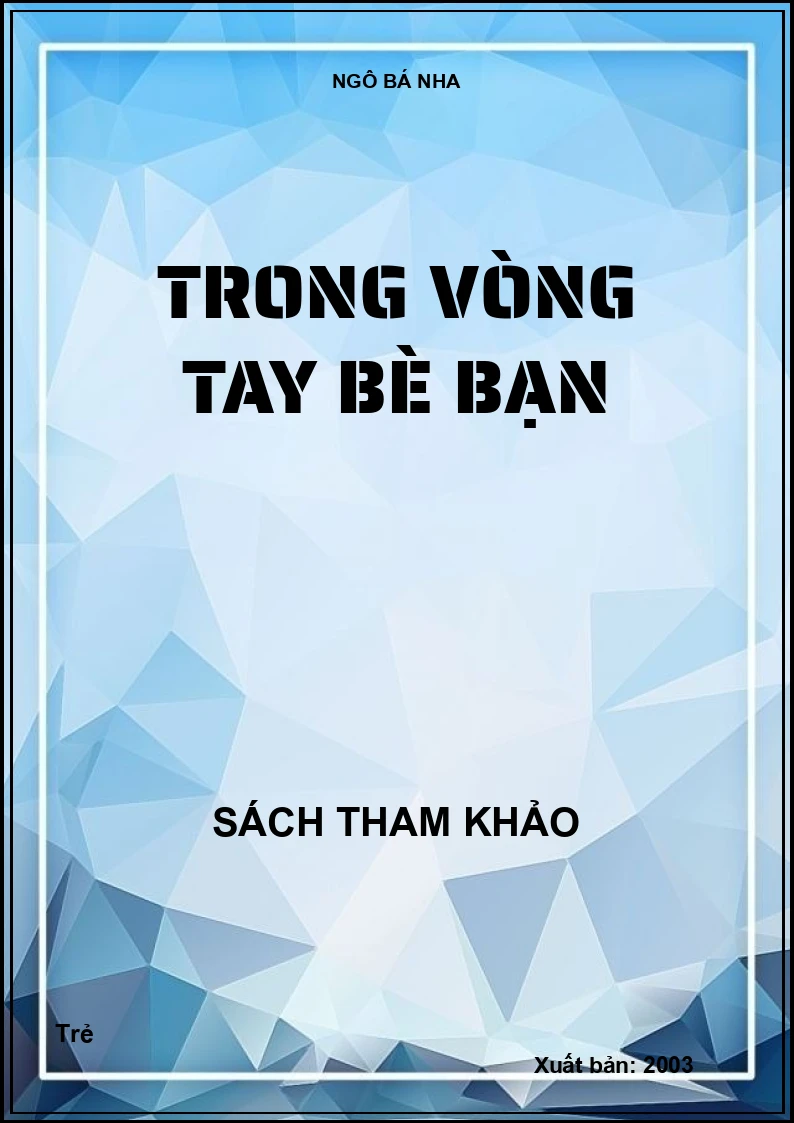 Trong vòng tay bè bạn