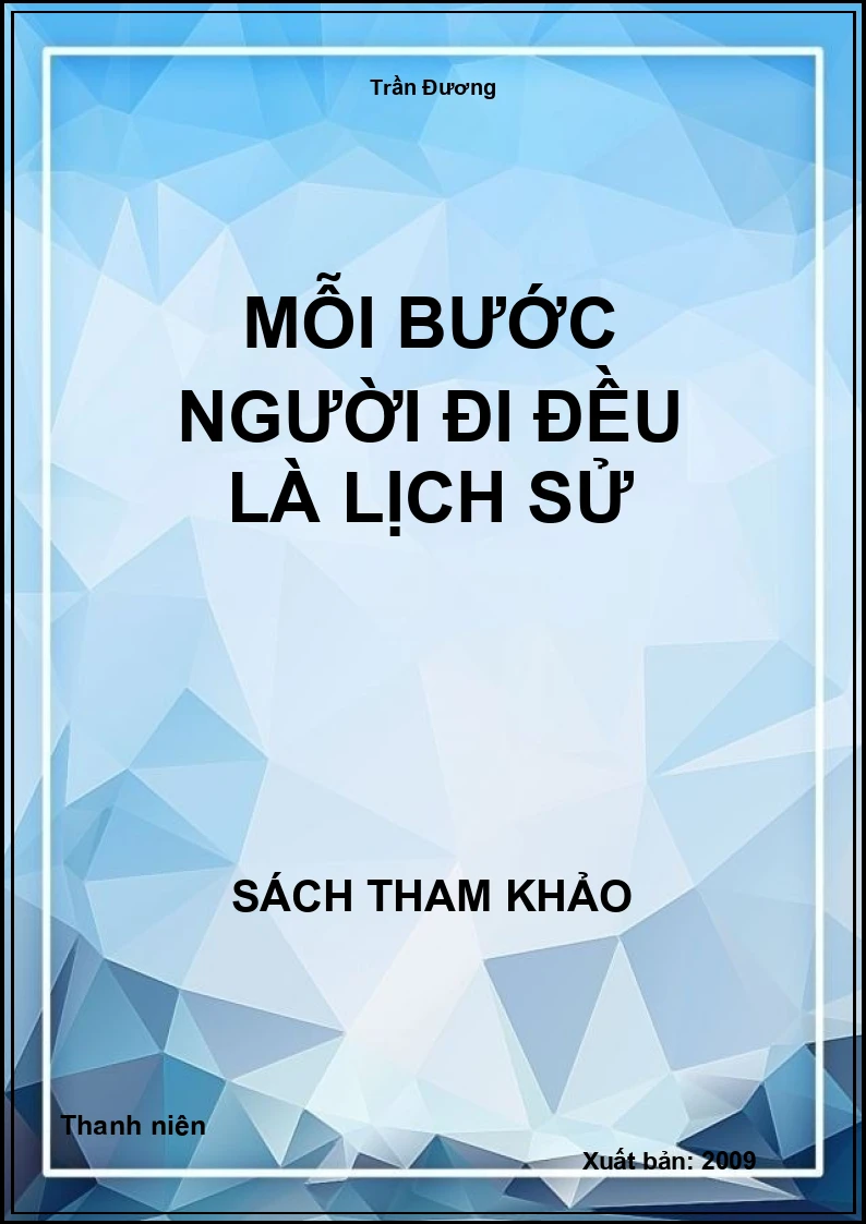 Mỗi bước người đi đều là lịch sử