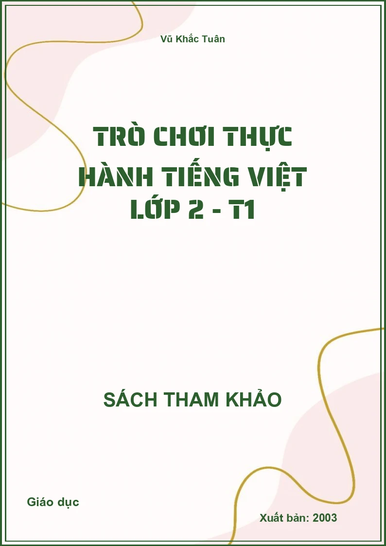 Trò chơi thực hành tiếng việt Lớp 2 - T1