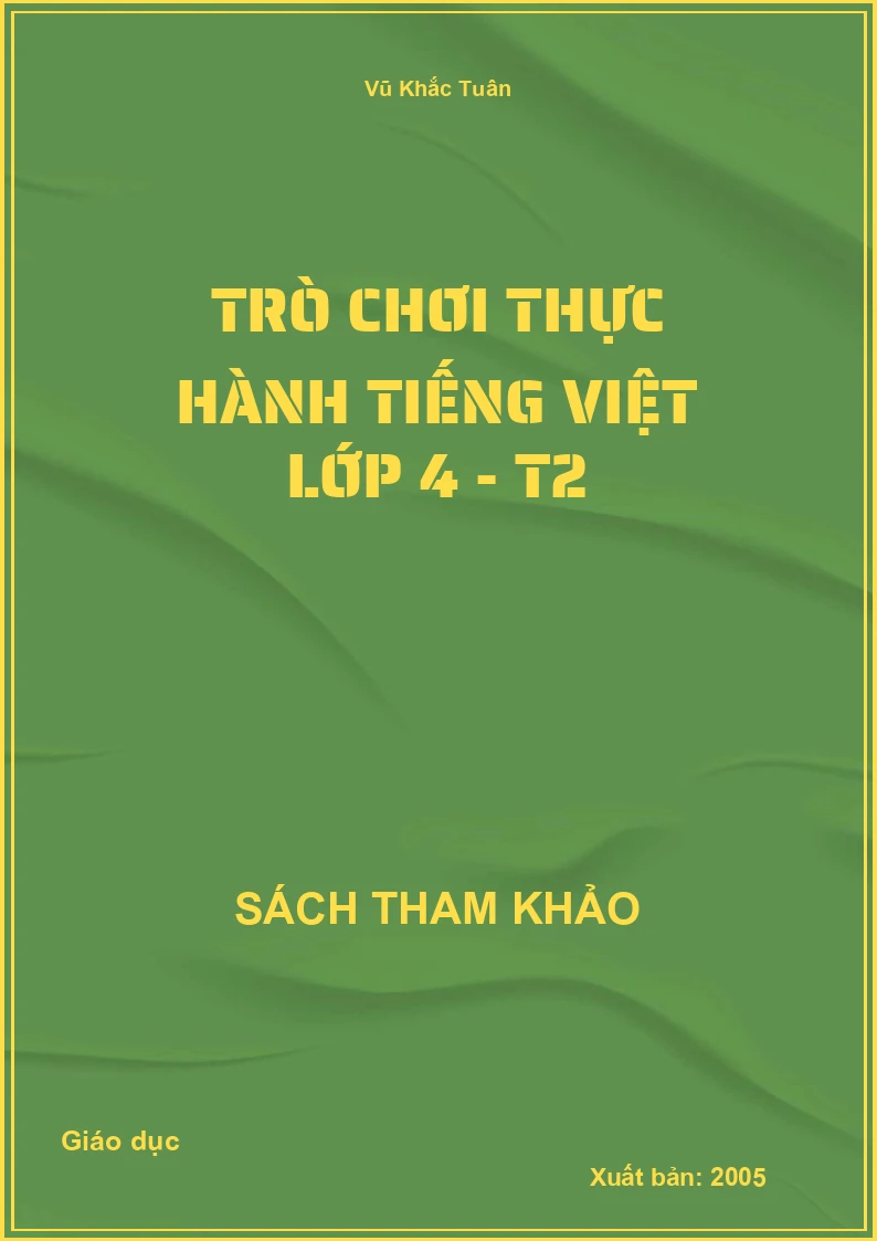 Trò chơi thực hành tiếng việt Lớp 4 - T2