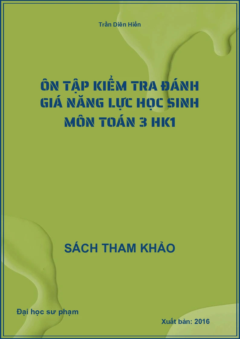 Ôn tập kiểm tra đánh giá năng lực học sinh môn toán 3 HK1