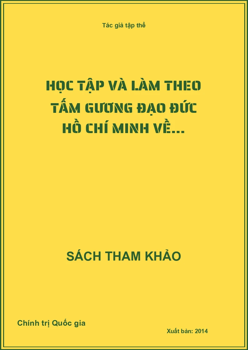 Học tập và làm theo tấm gương đạo đức Hồ Chí Minh về…