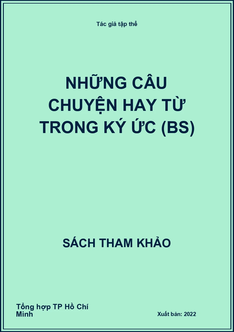 Những câu chuyện hay từ trong ký ức (BS)