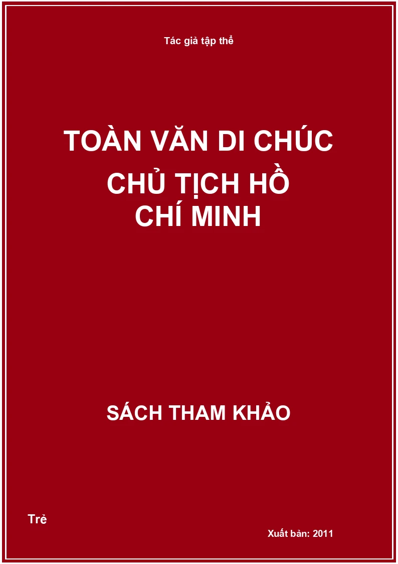 Toàn văn di chúc chủ tịch Hồ Chí Minh