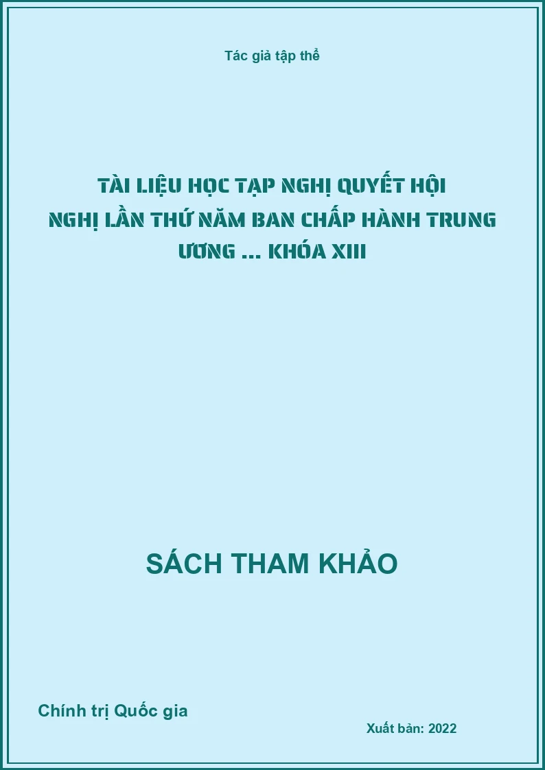 Tài liệu học tạp nghị quyết hội nghị lần thứ năm ban chấp hành trung ương ... khóa XIII