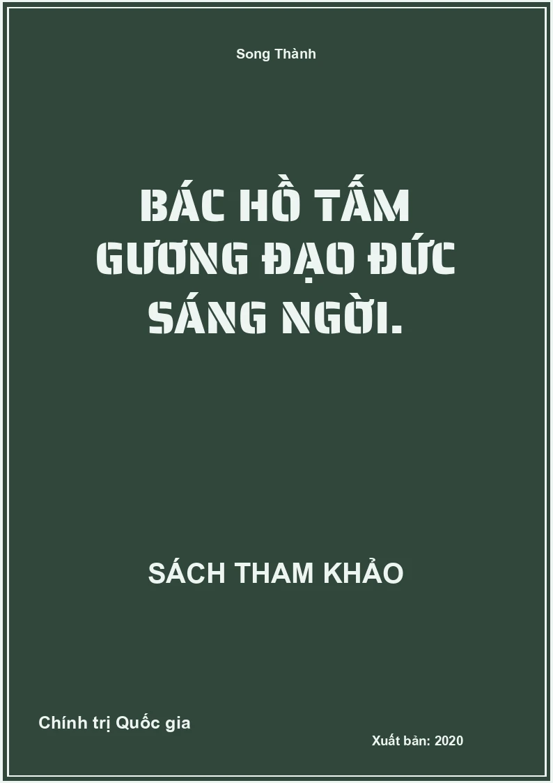 Bác Hồ Tấm gương đạo đức sáng ngời.