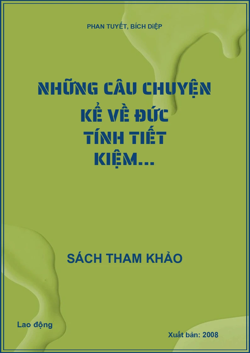 Những câu chuyện kể về đức tính tiết kiệm...