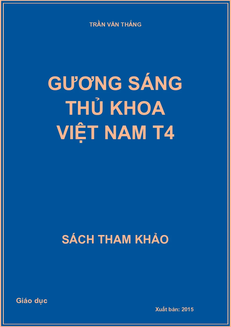 Gương sáng thủ khoa Việt Nam T4