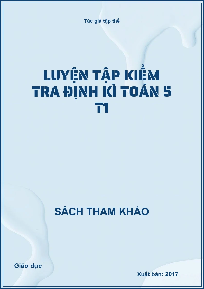 Luyện tập kiểm tra định kì toán 5 T1