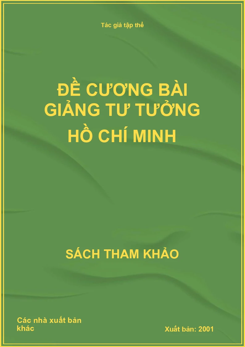 Đề cương bài giảng Tư tưởng Hồ Chí Minh