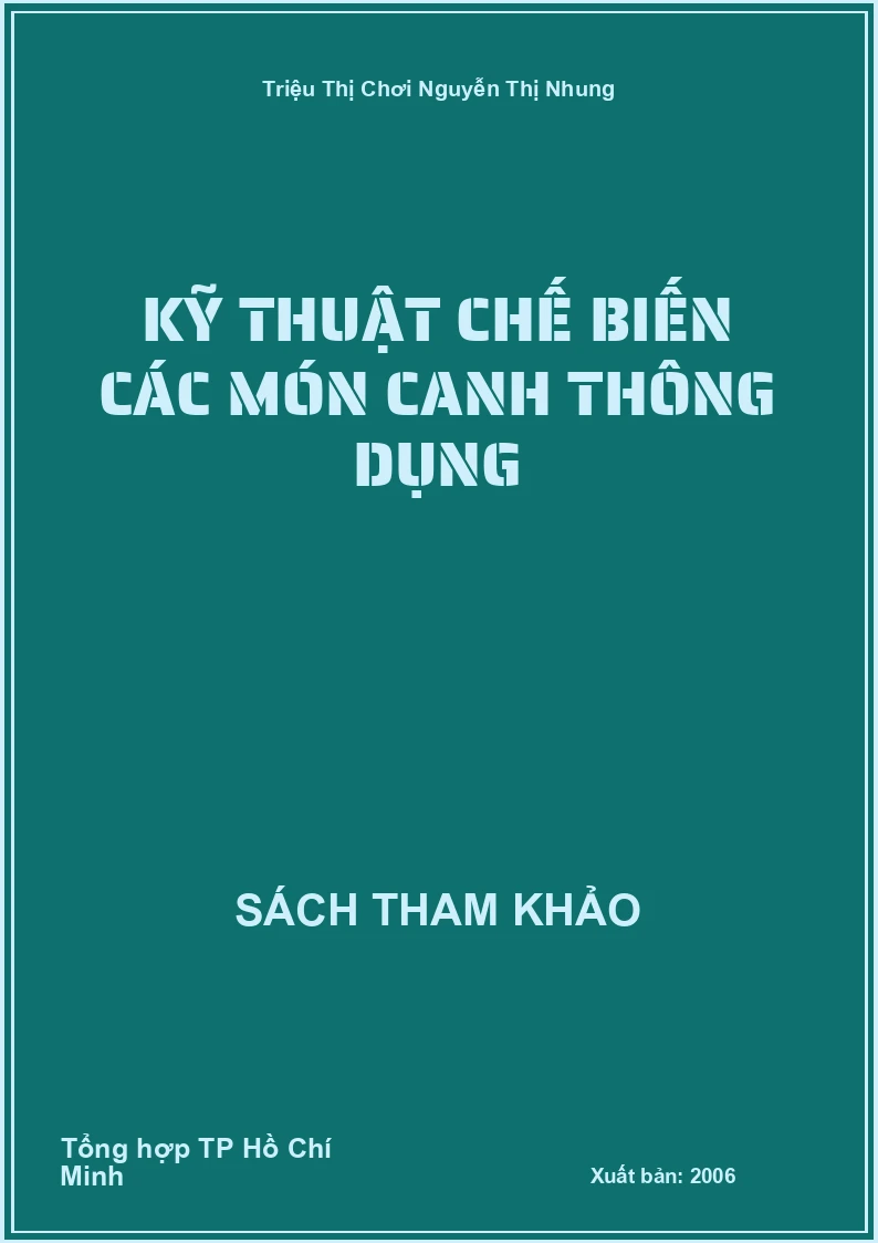 Kỹ thuật chế biến các món canh thông dụng