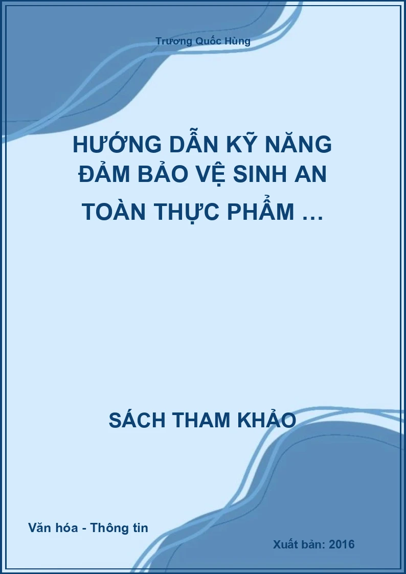 Hướng dẫn kỹ năng đảm bảo vệ sinh an toàn thực phẩm …
