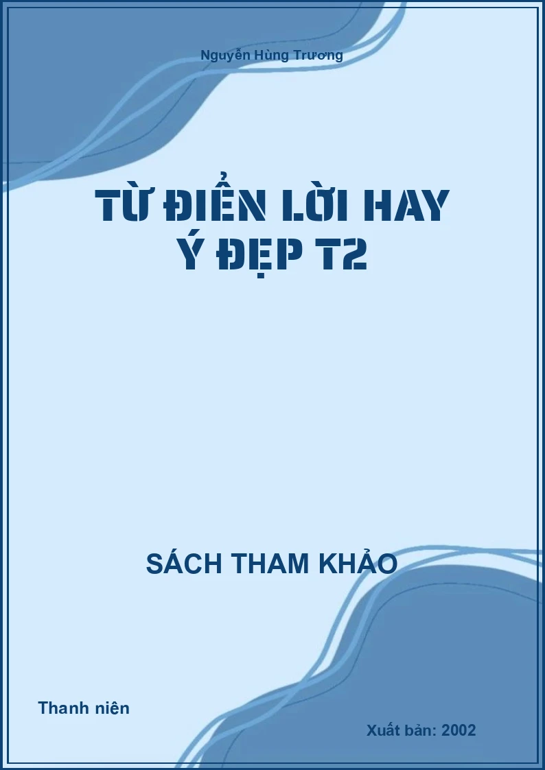 Từ điển lời hay ý đẹp t2