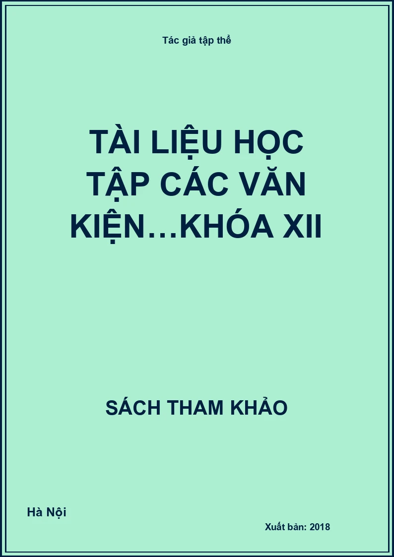 Tài liệu học tập các văn kiện…khóa XII