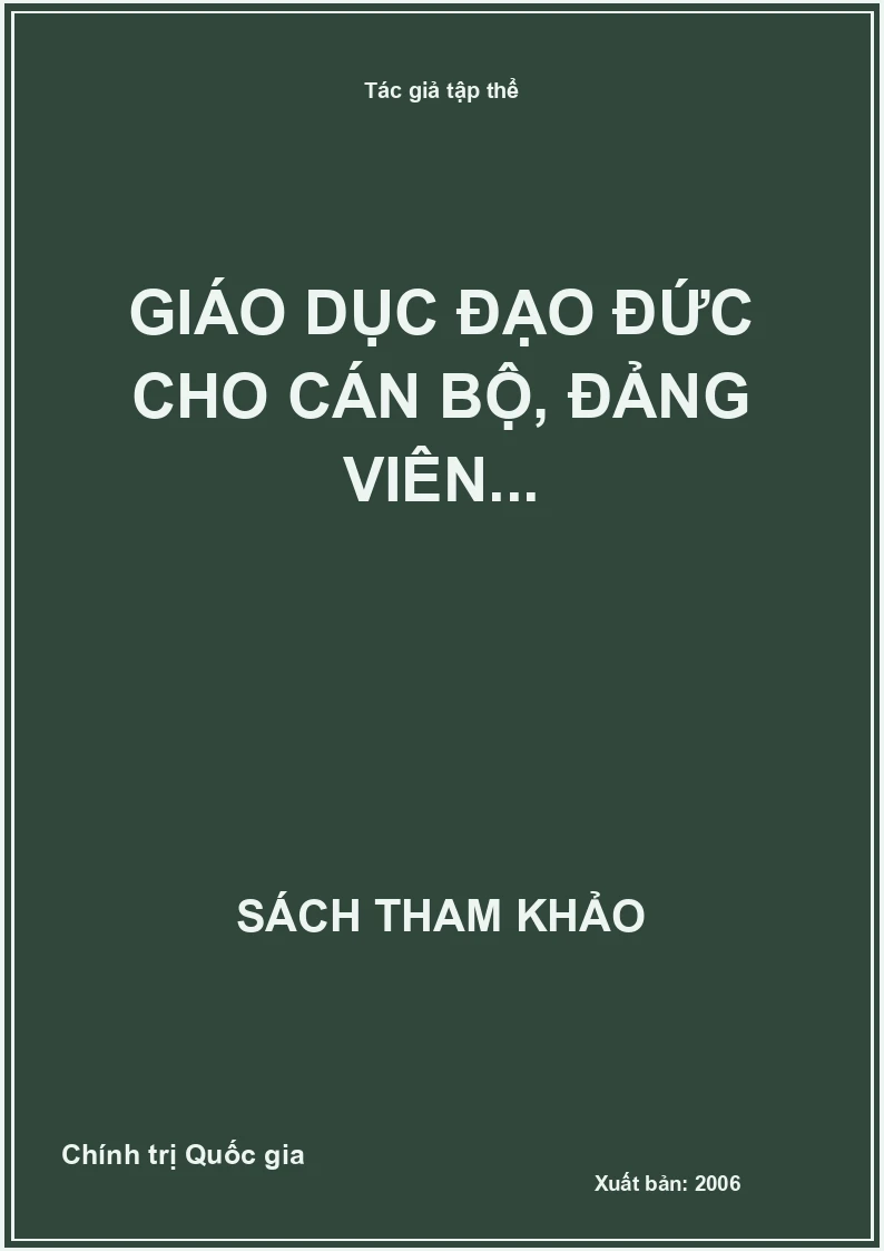 Giáo dục đạo đức cho cán bộ, Đảng viên...