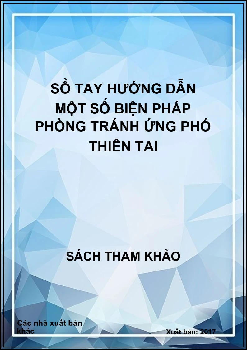Sổ tay hướng dẫn một số biện pháp phòng tránh ứng phó thiên tai