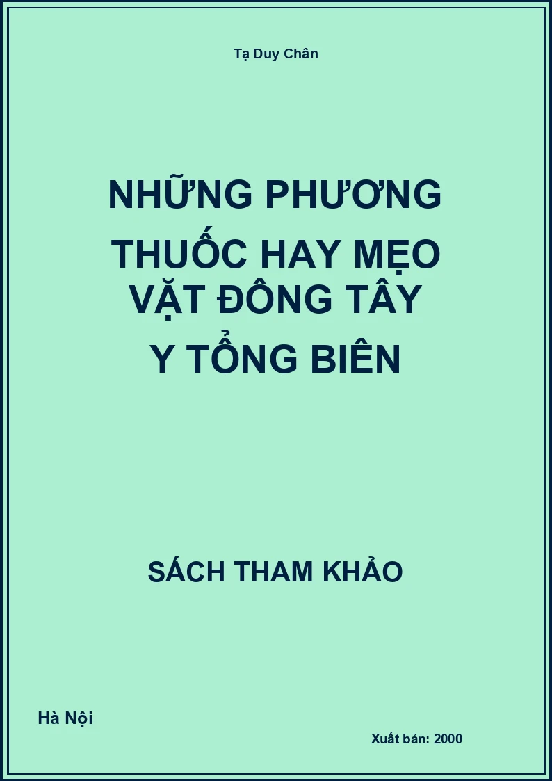 Những phương thuốc hay mẹo vặt Đông Tây y tổng biên