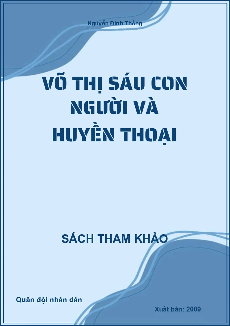 Võ Thị Sáu con người và huyền thoại