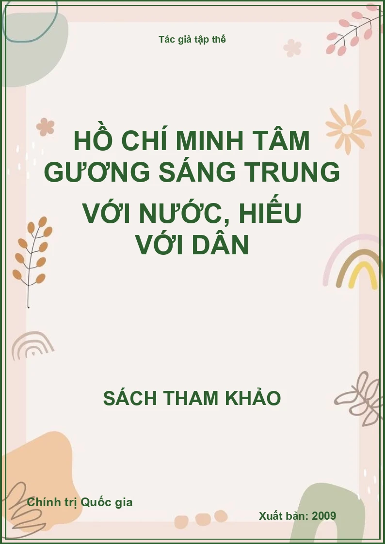 Hồ Chí Minh tâm gương sáng trung với nước, hiếu với dân