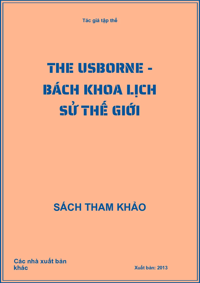 The Usborne - Bách khoa lịch sử thế giới