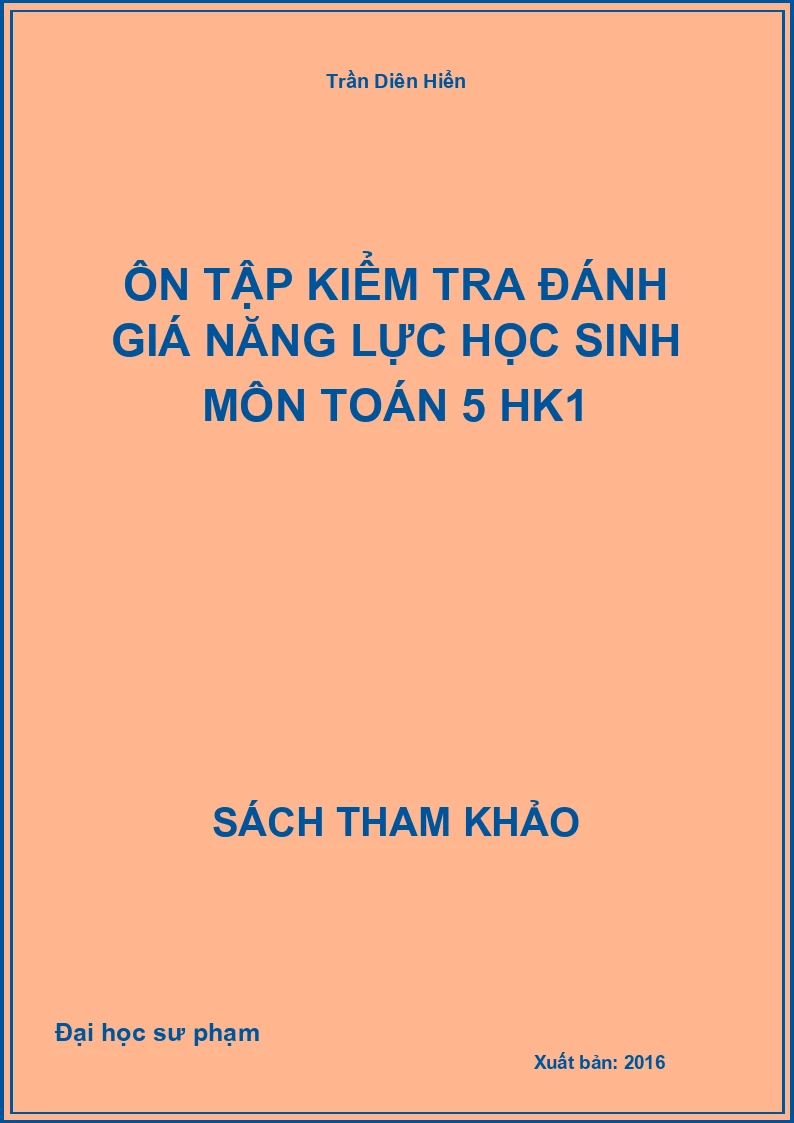 Ôn tập kiểm tra đánh giá năng lực học sinh môn toán 5 HK1