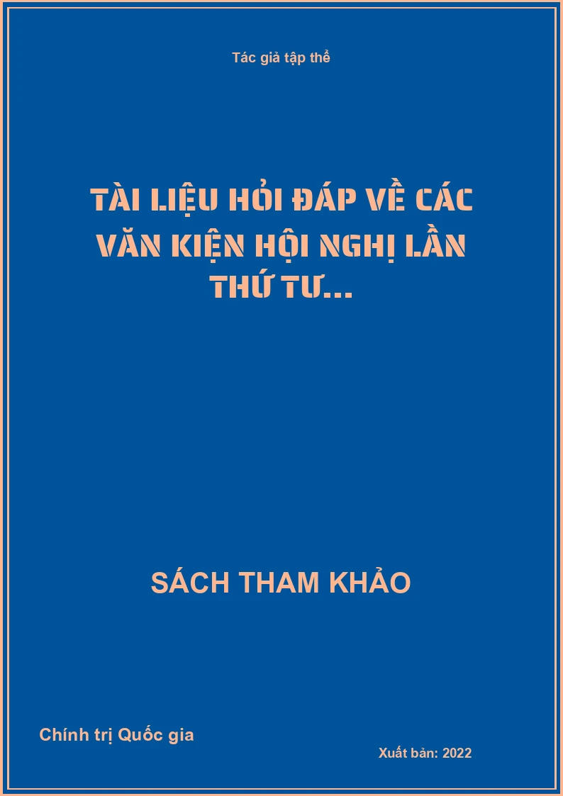 Tài liệu hỏi đáp về các văn kiện hội nghị lần thứ tư...